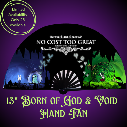 13" Born of God & Void fan